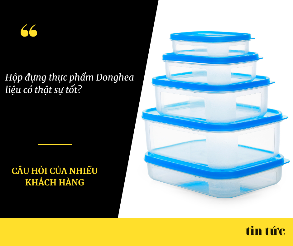 Hộp đựng thực phẩm DongHea có tốt không?